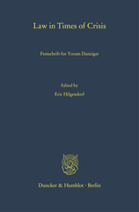 E-book, Law in Times of Crisis. : Festschrift for Yoram Danziger., Duncker & Humblot