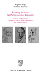 E-book, Leistung im Alter bei Parkinsonscher Krankheit. : Ein Essay am Beispiel von Leonardo da Vinci, Wilhelm von Humboldt und Johannes Paul II., Duncker & Humblot