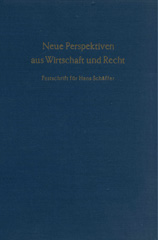 eBook, Neue Perspektiven aus Wirtschaft und Recht. : Festschrift für Hans Schäffer zum 80. Geburtstag am 11. April 1966., Duncker & Humblot
