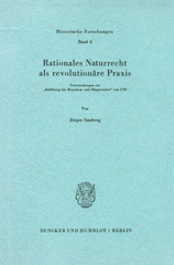 E-book, Rationales Naturrecht als revolutionäre Praxis. : Untersuchungen zur "Erklärung der Menschen- und Bürgerrechte" von 1789., Sandweg, Jürgen, Duncker & Humblot