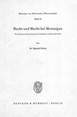 E-book, Recht und Macht bei Montaigne. : Ein Beitrag zur Erforschung der Grundlagen von Staat und Recht., Duncker & Humblot
