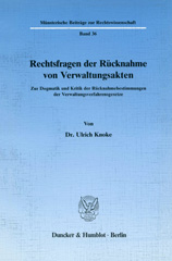 E-book, Rechtsfragen der Rücknahme von Verwaltungsakten. : Zur Dogmatik und Kritik der Rücknahmebestimmungen der Verwaltungsverfahrensgesetze., Duncker & Humblot