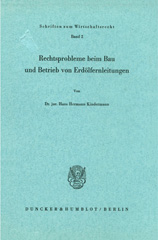eBook, Rechtsprobleme beim Bau und Betrieb von Erdölfernleitungen., Duncker & Humblot