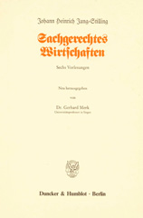 E-book, Sachgerechtes Wirtschaften. : Sechs Vorlesungen. Neu hrsg. von Gerhard Merk., Jung-Stilling, Johann Heinrich, Duncker & Humblot