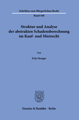 E-book, Struktur und Analyse der abstrakten Schadensberechnung im Kauf- und Mietrecht., Duncker & Humblot