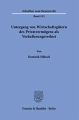 E-book, Untergang von Wirtschaftsgütern des Privatvermögens als Veräußerungsverlust., Duncker & Humblot