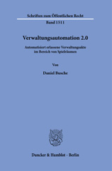 E-book, Verwaltungsautomation 2.0. : Automatisiert erlassene Verwaltungsakte im Bereich von Spielräumen., Duncker & Humblot
