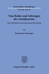 E-book, Vom Reden und Schweigen des Anstaltsarztes. : Eine strafrechtliche und strafprozessuale Betrachtung., Duncker & Humblot