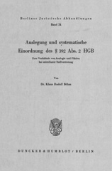 E-book, Auslegung und systematische Einordnung des 392 Abs. 2 HGB. : Zum Verhältnis von Analogie und Fiktion bei mittelbarer Stellvertretung., Duncker & Humblot