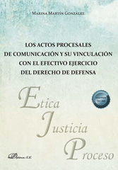 E-book, Los actos procesales de comunicación y su vinculación con el efectivo ejercicio del derecho de defensa, Martín González, Marina, Dykinson