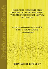 E-book, El consumo consciente y los derechos de la comunidad de la vida : perspectivas desde la ética del cuidado, Vargas Cancino, Hilda C., Dykinson