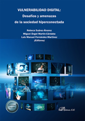 E-book, Vulnerabilidad digital : Desafíos y amenazas de la sociedad hiperconectada, Suárez-Álvarez, Rebeca, Dykinson