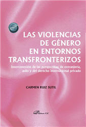 eBook, Las violencias de género en entornos transfronterizos : interconexión de las perspectivas de extranjería, asilo y del derecho internacional privado, Ruiz Sutil, Carmen, Dykinson
