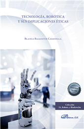 E-book, Tecnología, robótica y sus implicaciones éticas, Ballester Casanella, Blanca, Dykinson