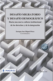 eBook, Desafío migratorio y desafío demográfico : hacia una nueva cultura institucional de los derechos y de la integración, Dykinson