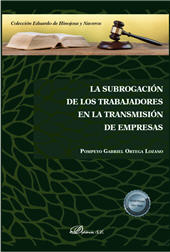 E-book, La subrogación de los trabajadores en la transmisión de empresas, Ortega Lozano, Pompeyo Gabriel, Dykinson