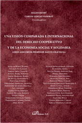 E-book, Una visión comparada e internacional del derecho cooperativo y de la economía social y solidaria : liber Amicorum profesor Dante Cracogna, Dykinson