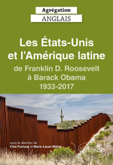 eBook, Agrégation anglais 2024 : Les États-Unis et l'Amérique latine, de Franklin D. Roosevelt à Barack Obama, 1933-2017, Édition Marketing Ellipses
