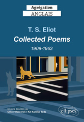 E-book, Agrégation anglais 2024 : T. S. Eliot. Collected Poems 1909-1962, Édition Marketing Ellipses