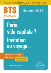 E-book, BTS Français : Culture générale et expression : Paris, ville capitale ? Invitation au voyage... : Examen 2024, Édition Marketing Ellipses
