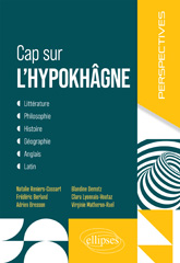 E-book, Cap sur l'hypokhâgne : Littérature, Philosophie, Histoire, Géographie, Anglais, Latin, Édition Marketing Ellipses
