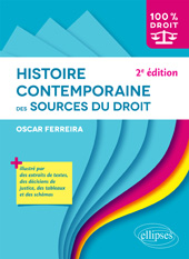 E-book, Histoire contemporaine des sources du droit, Ferreira, Oscar, Édition Marketing Ellipses