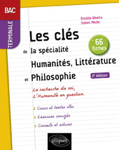 E-book, Les clés de la spécialité Humanités, Littérature et Philosophie en 66 fiches : Terminale. : 2e édition, Édition Marketing Ellipses