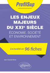 E-book, Les enjeux majeurs du XXIe siècle : Economie, société et environnement, Vérez, Jean-Claude, Édition Marketing Ellipses