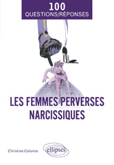 E-book, Les femmes perverses narcissiques, Calonne, Christine, Édition Marketing Ellipses
