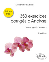 E-book, 350 exercices corrigés d'Analyse : avec rappels de cours, Édition Marketing Ellipses