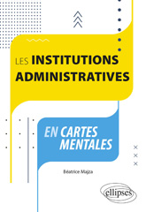eBook, Les institutions administratives en cartes mentales, Édition Marketing Ellipses