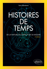E-book, Histoires de temps : De la nature du temps et de sa mesure, Mambrini, Yann, Édition Marketing Ellipses