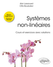 eBook, Systèmes non-linéaires : Cours et exercices avec solutions, Boubaker, Olfa, Édition Marketing Ellipses