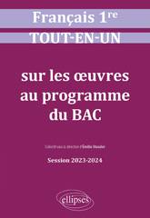 E-book, Français. Première : Première : Tout-en-un sur les oeuvres au programme du bac : Session 2023-2024, Édition Marketing Ellipses