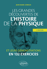 eBook, Les grandes découvertes de l'histoire de la physique et leurs démonstrations en 132 exercices, Édition Marketing Ellipses