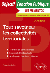 E-book, Tout savoir sur les collectivités territoriales, Quillien, Philippe-Jean, Édition Marketing Ellipses