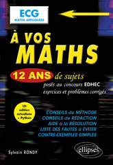 eBook, A vos maths ! 12 ans de sujets corrigés posés au concours EDHEC de 2012 à 2023 : ECG Maths appliquées, Rondy, Sylvain, Édition Marketing Ellipses