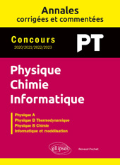 eBook, Annales corrigées et commentées : Physique-Chimie-Informatique. PT. 2020-2021-2022-2023, Édition Marketing Ellipses