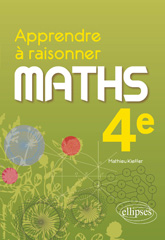 eBook, Apprendre à raisonner : Mathématiques : Quatrième, Édition Marketing Ellipses