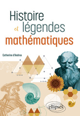 eBook, Histoire et légendes mathématiques, d'Andrea, Catherine, Édition Marketing Ellipses