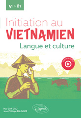 E-book, Initiation au vietnamien : Langue et culture. A1 vers B1, DAO, Huy Linh, Édition Marketing Ellipses