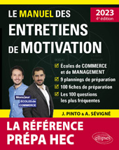 E-book, Le Manuel des entretiens de motivation « Prépa HEC » : Concours aux écoles de commerce, Pinto, Joachim, Édition Marketing Ellipses