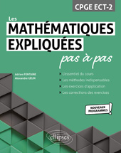 eBook, Les Mathématiques expliquées pas à pas : CPGE ECT-2 : Programme 2022, Fontaine, Adrien, Édition Marketing Ellipses