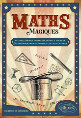 eBook, Maths Magiques : astuces, énigmes, curiosités, défis et tours de Mathé-magie pour affronter les calculatrices, Édition Marketing Ellipses