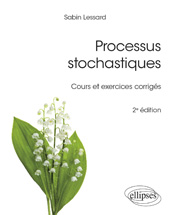 E-book, Processus stochastiques : cours et exercices corrigés, Édition Marketing Ellipses