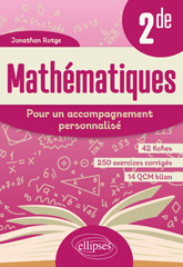 E-book, Mathématiques : Pour un accompagnement personnalisé : Seconde : En 42 fiches, 250 exercices corrigés et 14 QCM bilan, Édition Marketing Ellipses