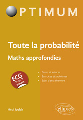 eBook, Toute la probabilité : ECG maths approfondies, Joulak, Hédi, Édition Marketing Ellipses