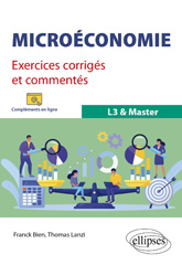 eBook, Microéconomie : Exercices corrigés et commentés : L3 & Master, Bien, Franck, Édition Marketing Ellipses
