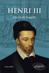 E-book, Henri III : Un roi de tragédie, Édition Marketing Ellipses