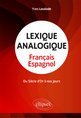 E-book, Lexique analogique français-espagnol : Du Siècle d'Or à nos jours, Édition Marketing Ellipses